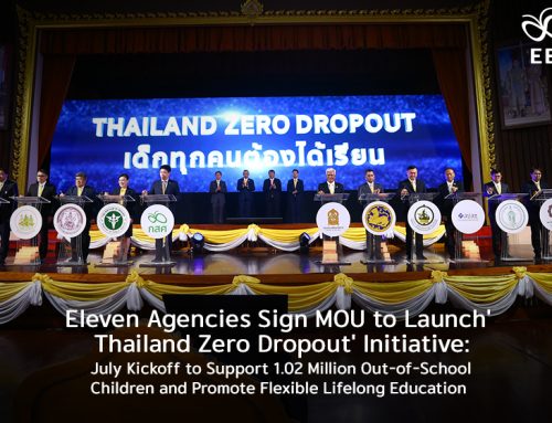 Eleven Agencies Sign MOU to Launch’ Thailand Zero Dropout’ Initiative: July Kickoff to Support 1.02 Million Out-of-School Children and Promote Flexible Lifelong Education